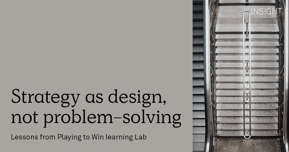 Strategy as design, not problem-solving | Implement
